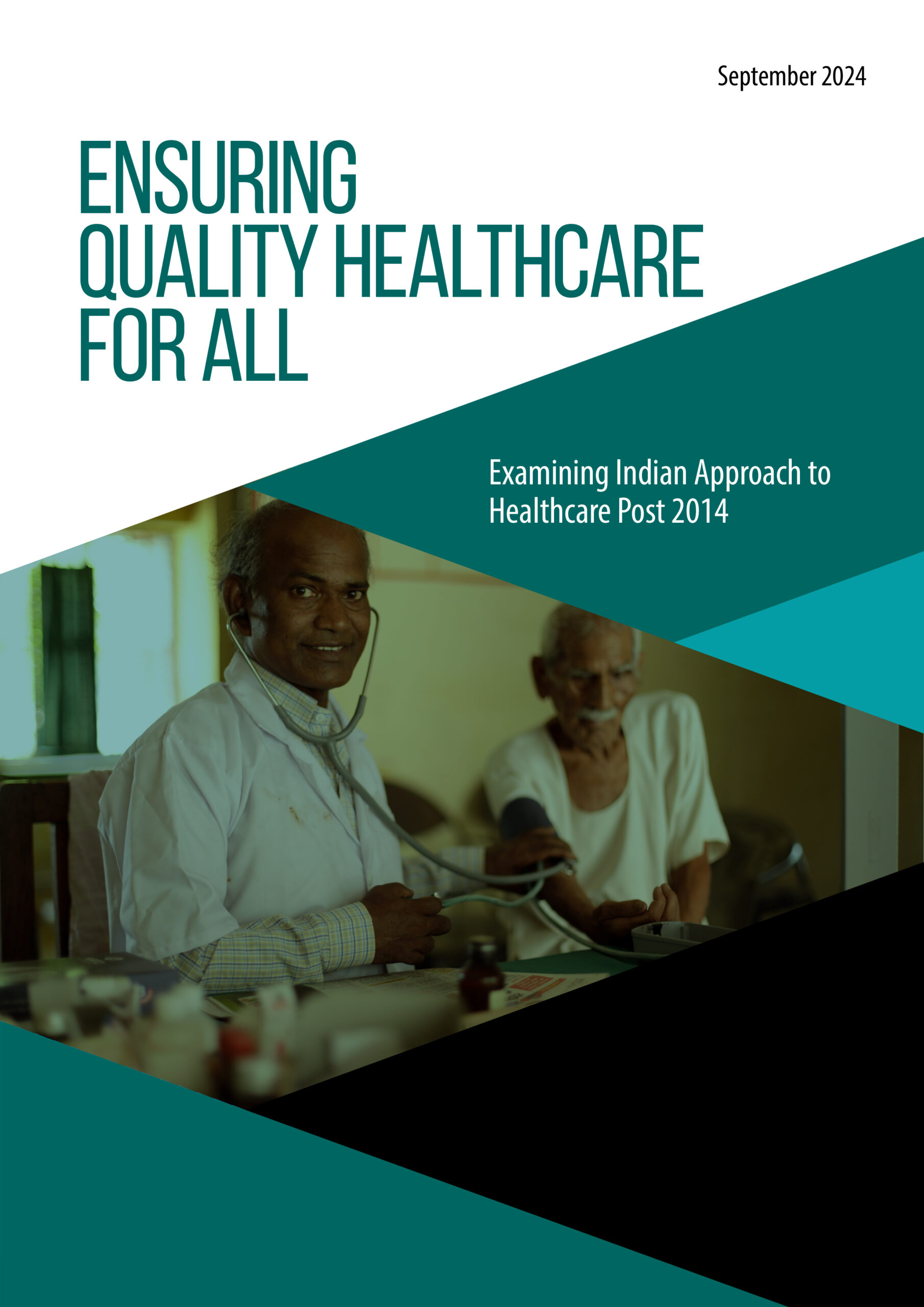 Ensuring Quality Healthcare for All: Examining Indian Approach to Healthcare Post 2014