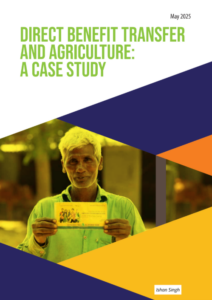 Direct Benefit Transfer and Agriculture: A Case Study
